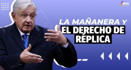 La mañanera y el derecho de réplica