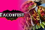 TacoFest 2023; Cuándo, dónde y precios del festival