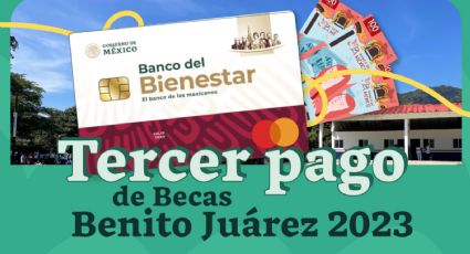 Becas Benito Juárez: Estas son las fechas para el tercer pago a estudiantes de Media Superior y Superior