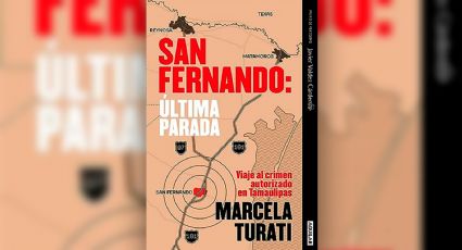 Marcela Turati presenta ‘San Fernando: última parada’, un libro sobre la violencia en México