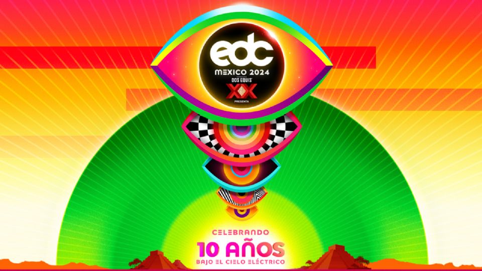 EDC México 2024: cartel, fechas, boletos y todo lo que debes saber