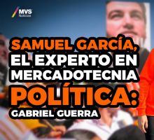 Así va la precampaña de Samuel García rumbo a la presidencia