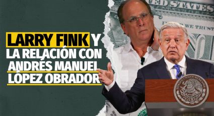 AMLO y la relación farmacéutica con Larry Fink