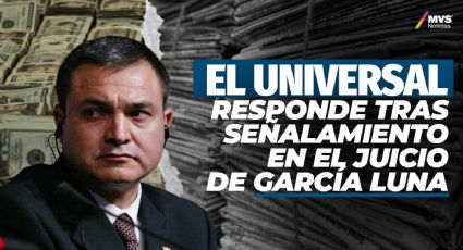 El Universal responde tras señalamiento en el juicio de García Luna