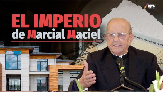 Marcial Maciel: Así fue su paraíso e imperio financiero