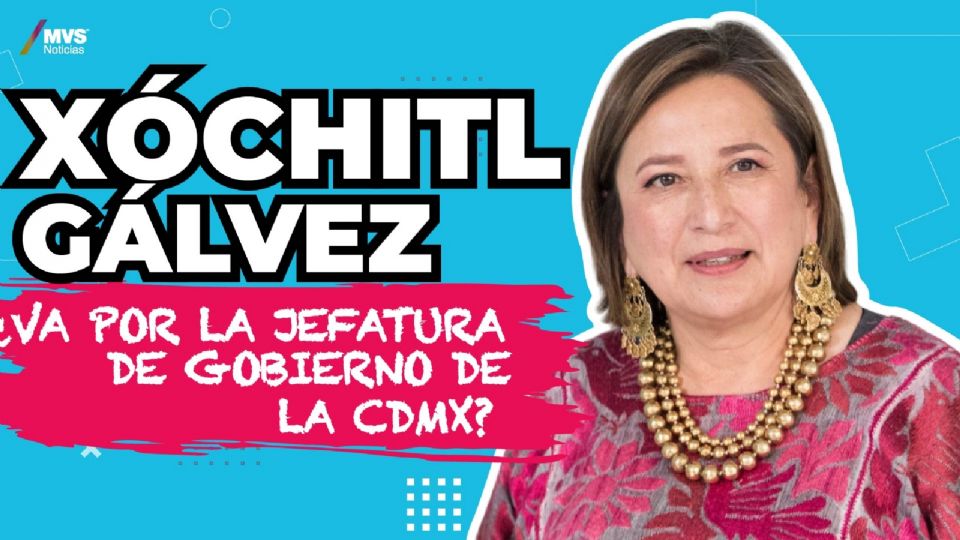 Xóchitl Gálvez, ¿va por la jefatura de gobierno de la CDMX?