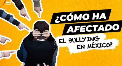 Bullying: ¿Cómo ha afectado el acoso en México?