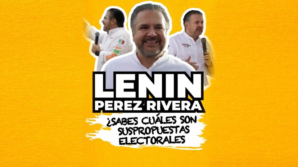 Propuestas clave de Lenin Perez Rivera para las elecciones de Coahuila