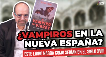 ¿Vampiros en la Nueva España? Este libro narra cómo serían en el siglo XVIII