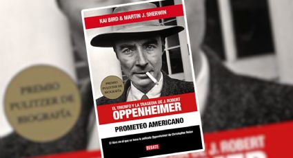 ‘Oppenheimer’: este es libro biográfico sobre el padre de la bomba atómica