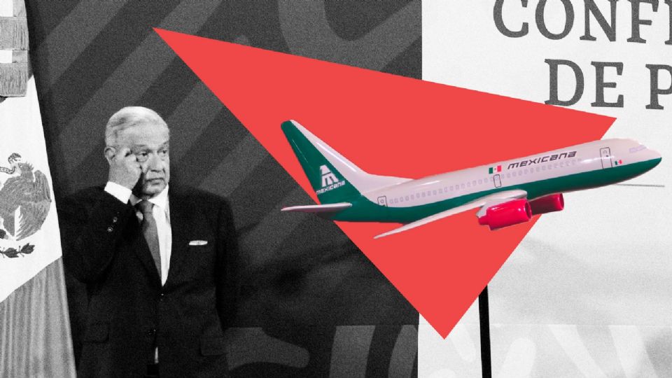 AMLO y Mexicana de Aviación.