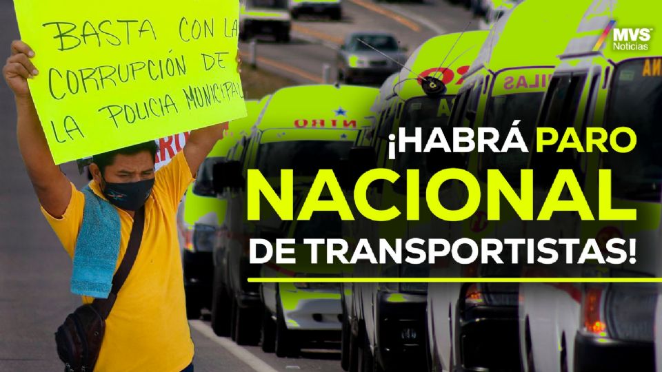 Los transportistas están hartos de la violencia.