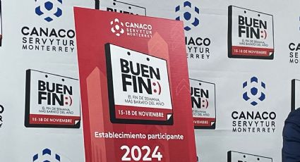 Buen Fin 2024: CANACO Monterrey anuncia fechas y prevé derrama millonaria