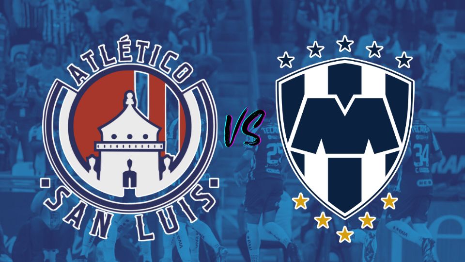 Atlético San Luis vs Rayados ¿Cuándo y dónde ver el juego en vivo de la Liga MX?