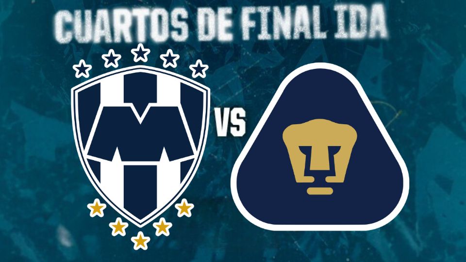 Rayados vs Pumas ¿Cuándo y dónde ver el partido en vivo de los cuartos de final de la Liga MX?