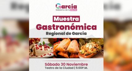 García, Nuevo León, invita a una muestra gastronómica