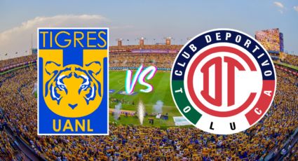 Tigres vs Toluca ¿Cuándo y dónde ver en vivo el partido de la Liga MX?