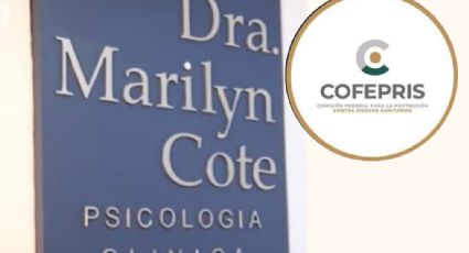 Caso Marilyn Cote: Cofepris confirma que suspendió consultorio y busca clausurarlo