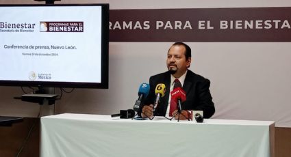 Bienestar destaca inversión de 19 mil millones en Nuevo León durante 2024