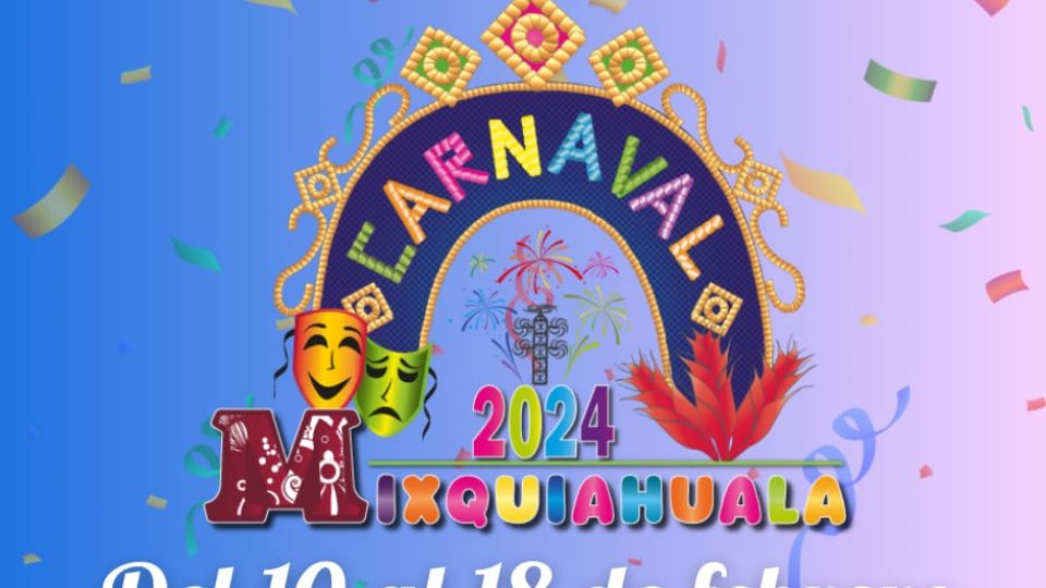 Se llevará a cabo el Carnaval del municipio de Mixquiahuala.