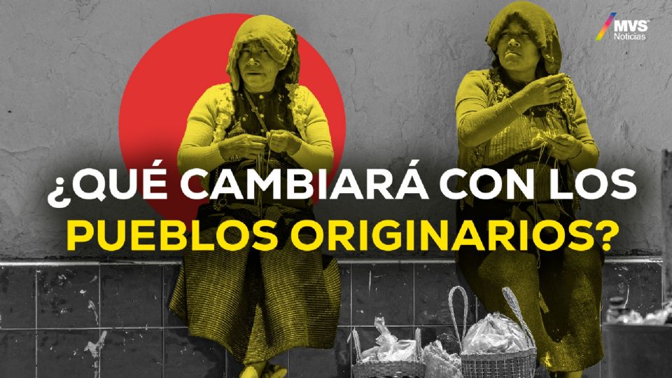 ¿Qué cambiará con los pueblos originarios?