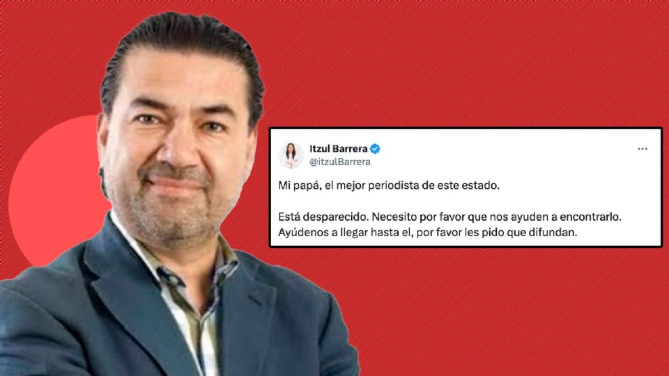 El periodista no llegó a laborar y sus familiares no han tenido señales de él.