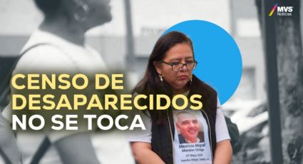 Gobierno Mexicano tiene prohibido 'modificar' o 'destruir' censo de desaparecidos