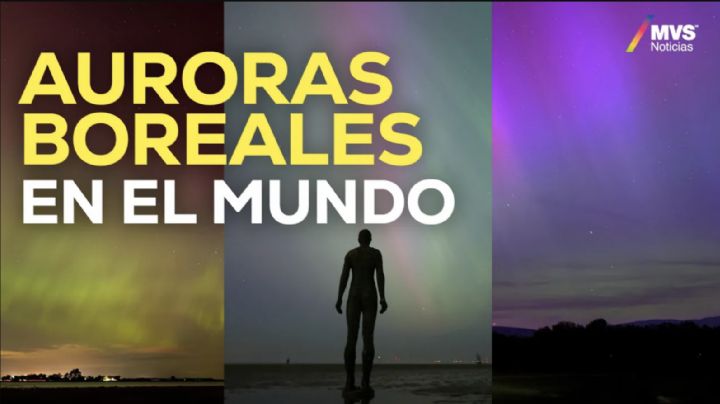 Auroras Boreales: ¿Por qué se vieron en gran parte del mundo, incluyendo México?