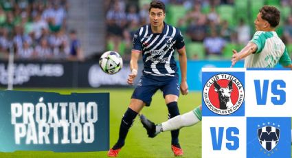 Tijuana vs Rayados ¿Cuándo y dónde ver el juego en vivo?