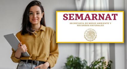 Secretaría de Medio Ambiente ofrece 5 vacantes de trabajo con sueldo de 37 mil pesos; requisitos