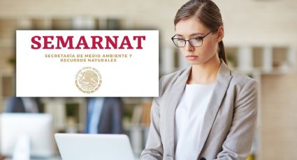 Semarnat ofrece 2 vacantes de trabajo con sueldo de 37 mil pesos; requisitos