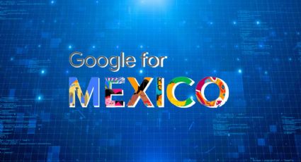 Google For México: innovación, tecnología y educación para el futuro digital del país