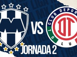 Toluca vs Rayados: ¿Cuándo y dónde ver el juego en vivo de la Liga MX ?