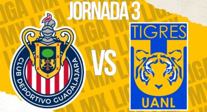 Chivas vs Tigres: ¿Cuándo y dónde ver el juego en vivo de la Liga MX?