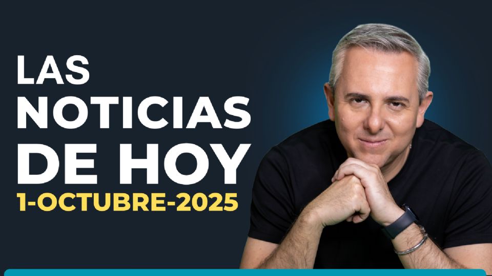Inicia tu día con nuestro resumen de noticias 01 de octubre de 2025