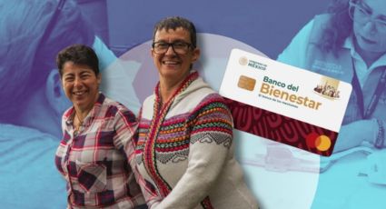 Pensión Mujeres Bienestar en NL: Así puedes consultar la fecha y hora para recoger tu tarjeta