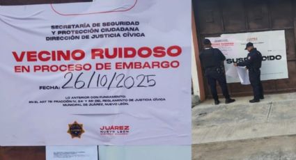 Embargan bienes a vecino ruidoso en Juárez, Nuevo León