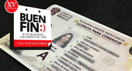 Buen Fin 2025: Licencia de conducir con 50% de descuento en esta entidad