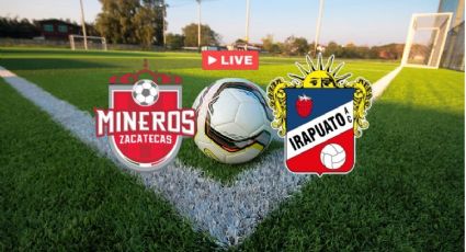 EN VIVO | Irapuato vs Mineros: Los freseros ganan los Cuartos de Final de Liga Expansión MX