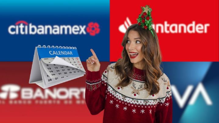 ¿Abren los bancos el 24 y 25 de diciembre? Esto dice el calendario de la CNBV