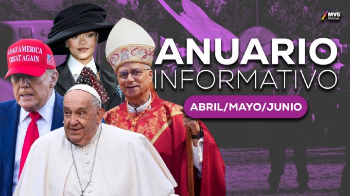 Anuario 2025: Las noticias más importantes de abril, mayo y junio