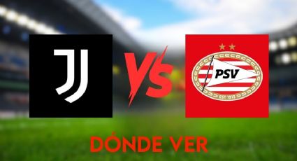 Juventus vs PSV: a qué hora y dónde ver en vivo el playoff de Champions League