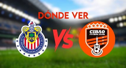 Chivas vs Cibao: a qué hora y dónde ver en vivo el partido de ConcaChampions