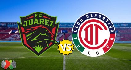 Juárez vs Toluca: a qué hora y dónde ver en vivo el partido de la Jornada 8