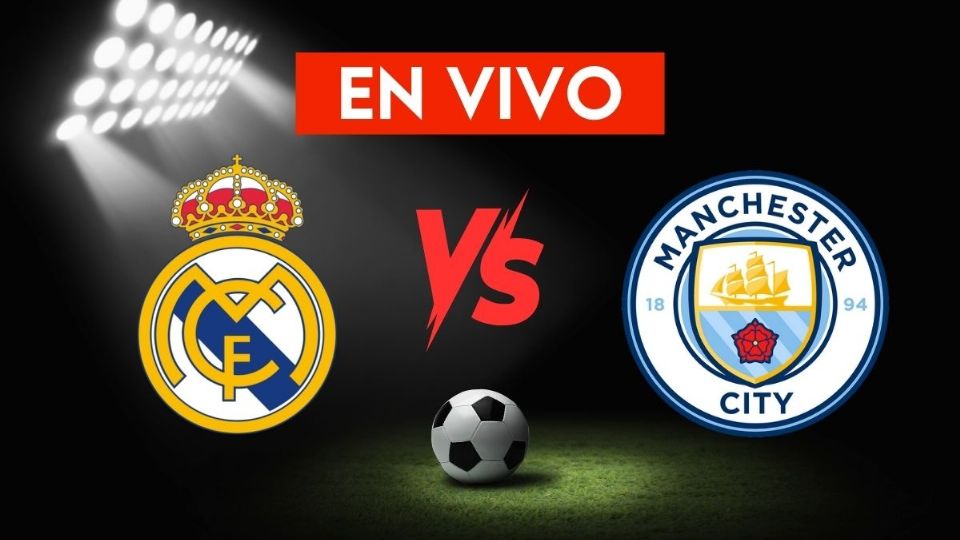 Real Madrid vs Manchester City: Dónde ver en vivo el partido de Champions League