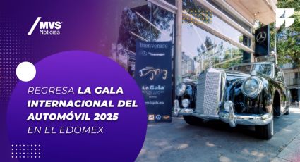 Regresa La Gala Internacional del Automóvil 2025 en el Edomex