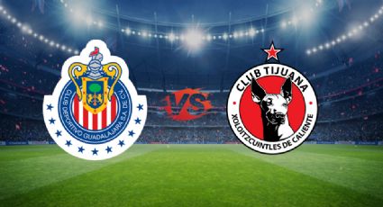 Chivas vs Tijuana: A qué hora y dónde ver en vivo el partido de la Jornada 6