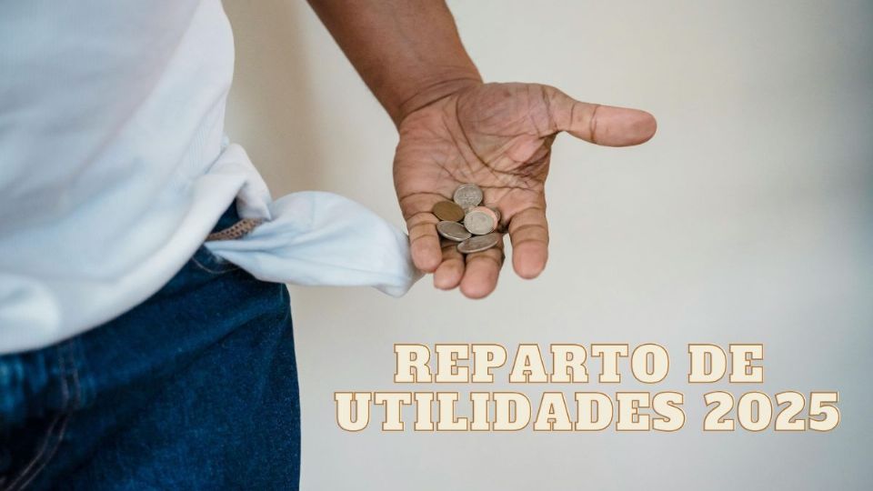 Lista de personas que no recibirán el reparto de utilidades 2025