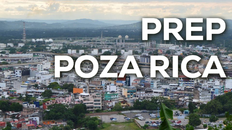 ¿A qué hora se publica el PREP de Poza Rica, Veracruz?