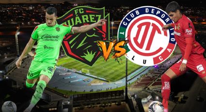Juárez vs Toluca: a qué hora y dónde ver en vivo el partido de la Jornada 4